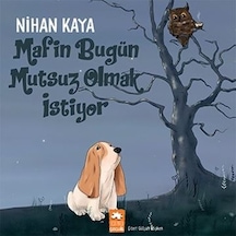 Mafin Bugün Mutsuz Olmak İstiyor - Nihan Kaya - Eksik Parça