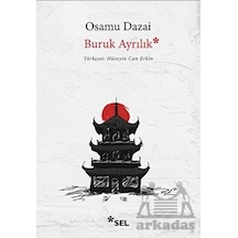 Buruk Ayrılık - Osamu Dazai - Sel Yayıncılık
