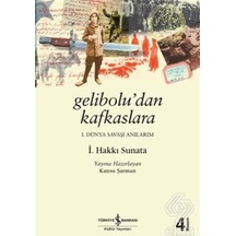 Geliboludan Kafkaslara - İ.Hakkı Sunata - İş Bankası Kültür Yayınları
