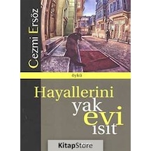 Hayallerini Yak Evi Isıt - Cezmi Ersöz - Alfa Yayıncılık