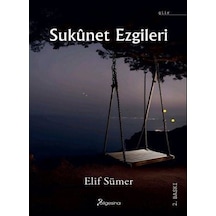 Sukunet Ezgileri / Elif Sümer