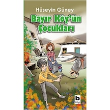Bayır Köy'ün Çocukları - Hüseyin Güney - Bilgi Yayınevi