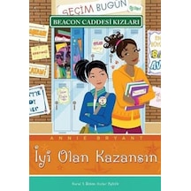 Beacon Caddesi Kızları 5 - İyi Olan Kazansın - Annie Bryant - Beyaz Balina Yayınları