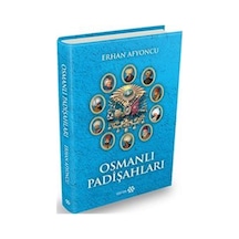 Osmanlı Padişahları - Erhan Afyoncu - Yeditepe Yayınevi
