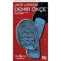 Demir Ökçe - Jack London - İş Bankası Kültür Yayınları