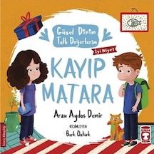 Kayıp Matara-Güzel Dinim Tatlı Değerlerim 9786050844023