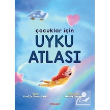 Çocuklar için Uyku Atlası - Yavuz Selvi - Foliant