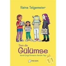 Sen de Gülümse-Kendi Çizgi Romanını Kendin Yap - Raina Telgemeier - Desen Yayınları