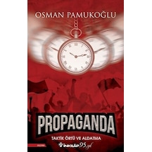 Propaganda - Taktik Örtü ve Aldatma - Osman Pamukoğlu - İnkılap Kitabevi