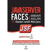 JavaServer Faces (JSF) / Mimar Aslan