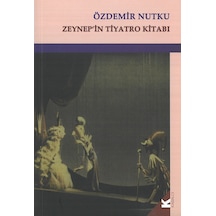 Zeynep'in Tiyatro Kitabı - Özdemir Nutku - Kabalcı Yayınevi