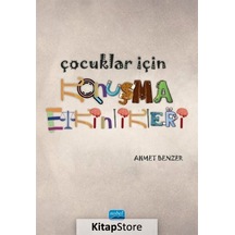 Çocuklar için Konuşma Etkinlikleri - Ahmet Benzer - Nobel Akademik Yayıncılık