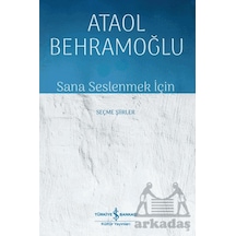 Sana Seslenmek İçin İş Bankası Kültür Yayınları