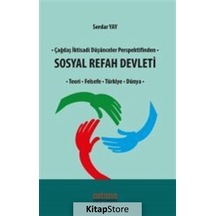 Çağdaş İktisadi Düşünceler Perspektifinden Sosyal Refah Devlet...