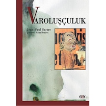 Varoluşçuluk - Jean-Paul Sartre - Say Yayınları