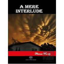 A Mere Interlude - Thomas Hardy - Platanus Publishing