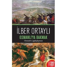 Osmanlıya Bakmak Osmanlı Çağdaşlaşması