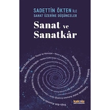 Saadettin Ökten İle Sanat Üzerine Düşünceler: Sanat Ve Sanatka...