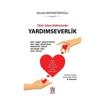 Türk -İslam Kültüründe Yardımseverlik  - Necdet Bayraktaroğlu  - Panama Yayıncılık