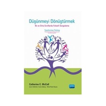 Düşünmeyi Dönüştürmek - Catherine C. McCall - Nobel Akademik Yayıncılık