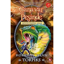 Canavar Peşinde 54-Korkunç Yılan Torpiks - Adam Blade - Beyaz Balina Yayınları