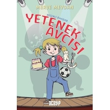 Yetenek Avcısı - Değerli Öyküler - Merve Meydan - Acayip
