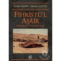Fihristü'l Aşair: İmparatorluğun Son Aşiret Sayımı - Yorumlar ve Çeviriyazım - Erdal Çiftçi - İletişim Yayınları