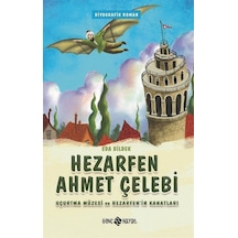 Hezarfen Ahmet Çelebi - Uçurtma Müzesi ve Hezarfen'in Kanatları - Eda Bildek - Genç Hayat