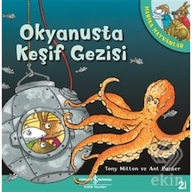 Harika Hayvanlar  - Okyanusta Keşif Gezisi  - Ant Parker  -  Tony Mitton  - İş Bankası Kültür Yayınları
