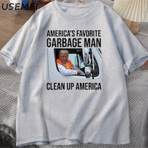 Flood Of Style Trump Garbage Man İn Trash Truck T-shirts Men Casual Donald Trump Graphic T-shirt Election Ma Gri