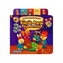 Küçük Ayıyı Uyandırmak - Sesli Aktivite Kitabı Ses Sensörlü Smarteach