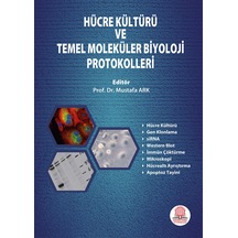 Hücre Kültürü Ve Temel Moleküler Biyoloji Protokolleri