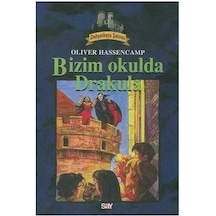 Bizim Okulda Drakula Dehşetkaya Dizisi - 8 - Oliver Hassencamp