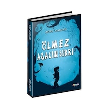 Ölmez Ağacın Sırrı - Atiye Kalkan - Karma Kitaplar