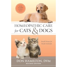 Homeopathic Care For Cats And Dogs, Revised Edition: Small Doses For Small Animals