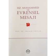 Hz. Muhammed ve  Evrensel Mesajı Ibrahim Sarıçam
