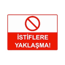 İstiflere Yaklaşma İsg Uyarı Levhası Pvc A4 21x30 Cm
