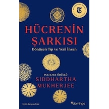 Hücrenin Şarkısı  - Dönüşen Tıp ve Yeni İnsan  - Siddhartha Mukherjee  - Domingo Yayınevi