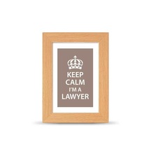 Avukatlara Özel Çerçeveli Poster Afiş Keep Calm I'm a Lawyer - 10x15 cm Küçük Boy