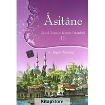 Asitane 2 - A. Ragıp Akyavaş - Türkiye Diyanet Vakfı Yayınları