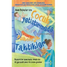 Anne Babalar İçin Çocuk Yetiştirmede Psikolojik Taktikler