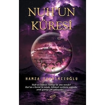 Nuh'un Küresi - Hamza Yardımcıoğlu - Şira Yayınları