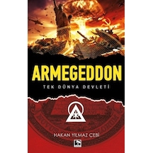 Armageddon - Tek Dünya Devleti - Hakan Yılmaz Çebi - Çınaraltı Yayınları