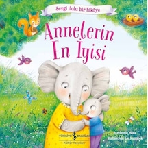 Annelerin En İyisi - Sevgi Dolu Bir Hikaye - Stephanie Moss - İş Bankası Kültür Yayınları