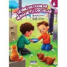 Sağlık Hikayeleri 6 - Sevimli Hayvanlar Merhametli Çocuklar