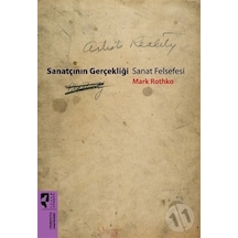 Sanatçının Gerçekliği-Sanat Felsefesi - Mark Rothko - Hayalperest Yayınevi