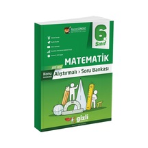 Gizli Yayınları 2025 6. Sınıf Matematik Alıştırmalı Soru Bankası