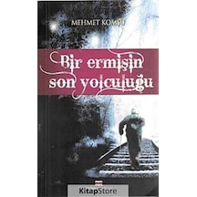 Bir Ermişin Son Yolculuğu - Mehmet Komşu - Bizim Kitaplar