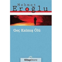 Kitapstore Geç Kalmış Ölü / Mehmet Eroğlu