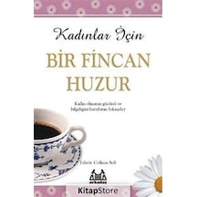 Kadınlar İçin Bir Fincan Huzur- Arkadaş Yayıncılık